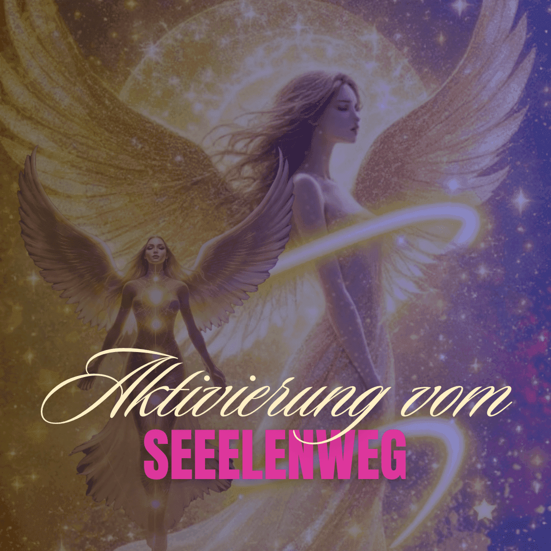 Shine your light® Aktivierung des Seelenweges